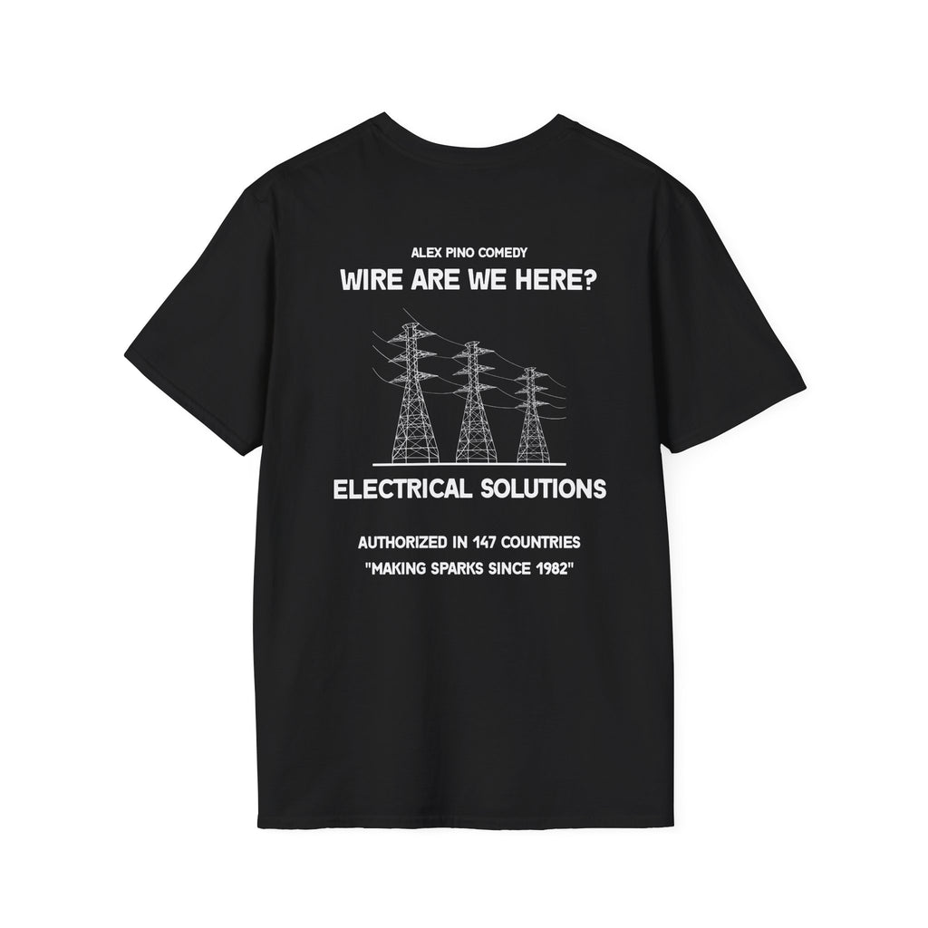 Wire Are We Here? Electrical Solutions T-Shirt | Utility Tower Design
